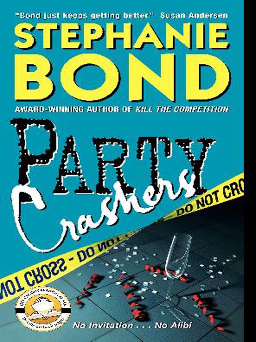 Title details for Party Crashers by Stephanie Bond - Available
